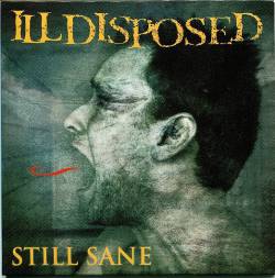 Illdisposed : Still Sane